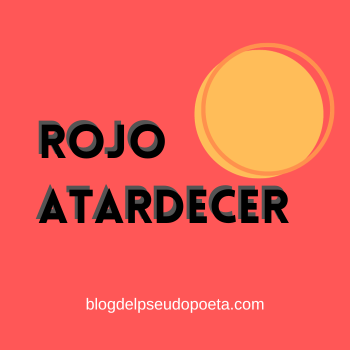 poema Rojo atardecer | Pseudopoeta