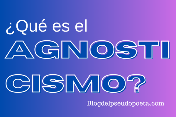 Que es el agnosticismo?